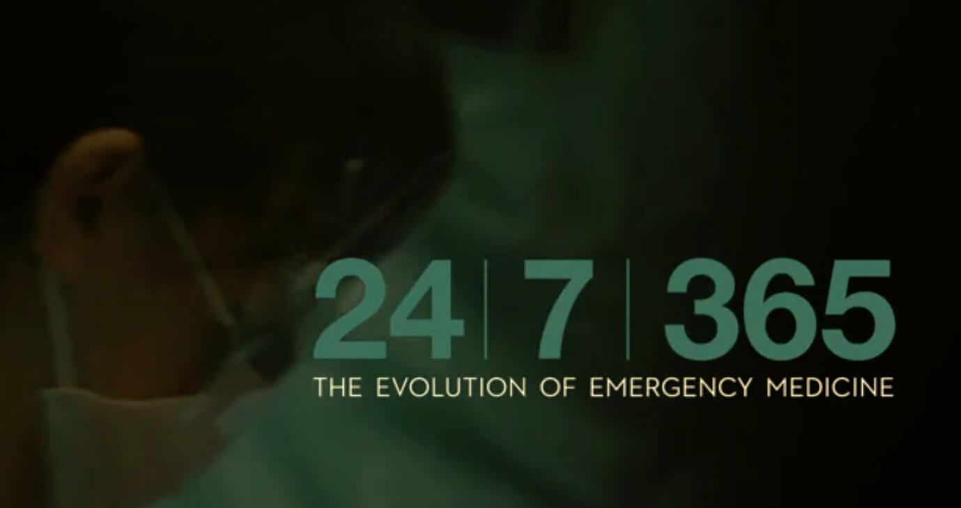 24/7/365: The Evolution of Emergency Medicine